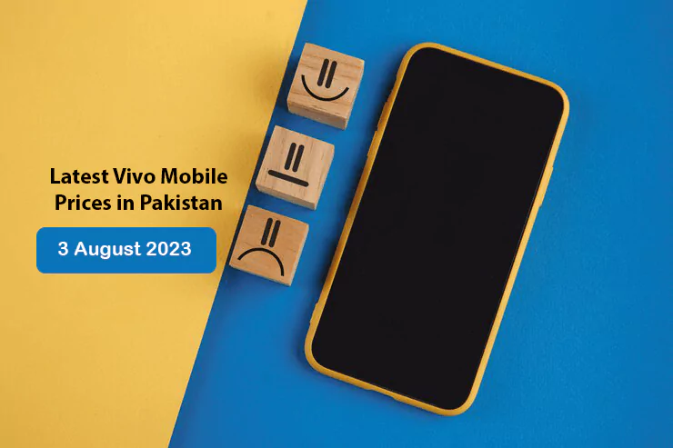 Vivo Mobile Prices 3 August 2023